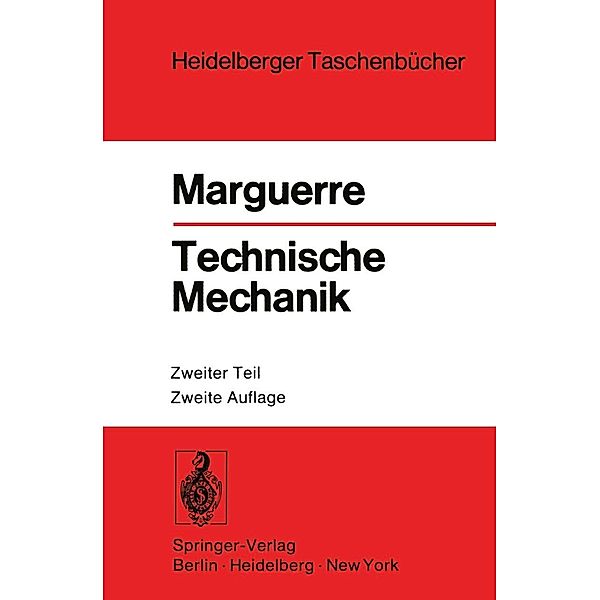 Technische Mechanik / Heidelberger Taschenbücher Bd.21, K. Marguerre