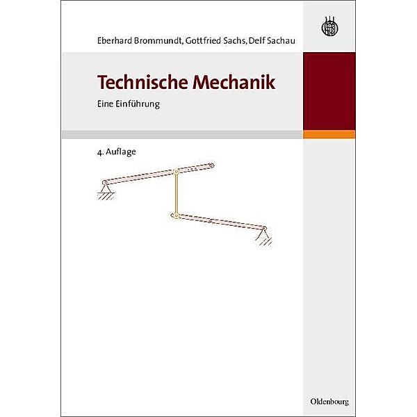 Technische Mechanik / Jahrbuch des Dokumentationsarchivs des österreichischen Widerstandes, Eberhard Brommundt, Gottfried Sachs, Delf Sachau