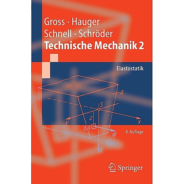 Technische Mechanik / Springer-Lehrbuch, Dietmar Gross, Werner Hauger, Jörg Schröder, Wolfgang A. Wall