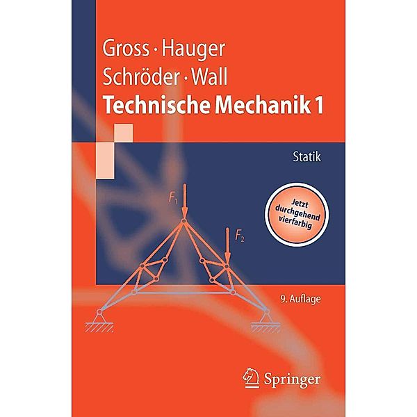 Technische Mechanik / Springer-Lehrbuch, Dietmar Gross, Werner Hauger, Jörg Schröder, Wolfgang A. Wall