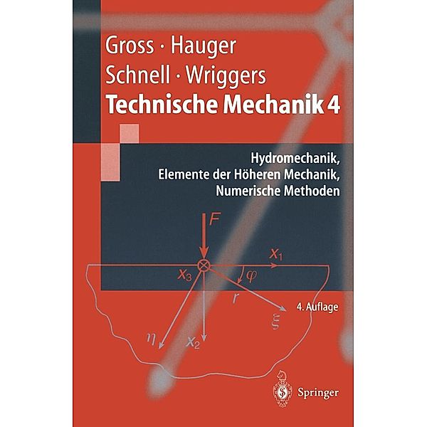 Technische Mechanik / Springer-Lehrbuch, Dietmar Gross, W. Schnell, Werner Hauger, Peter Wriggers