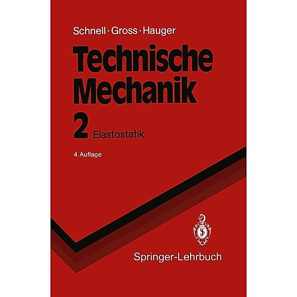 Technische Mechanik / Springer-Lehrbuch, Dietmar Gross, Werner Hauger, Walter Schnell