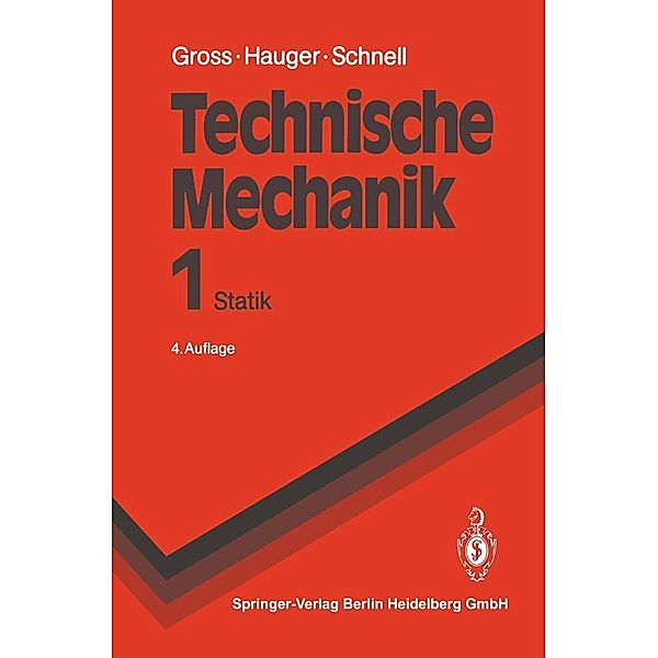 Technische Mechanik / Springer-Lehrbuch, Dietmar Gross, Werner Hauger, W. Schnell, Jörg Schröder