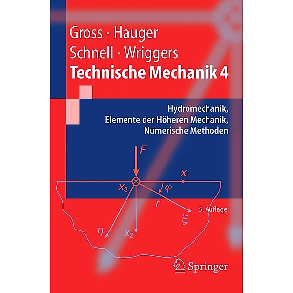 Technische Mechanik / Springer-Lehrbuch, W. Schnell, Dietmar Gross, Werner Hauger, Peter Wriggers
