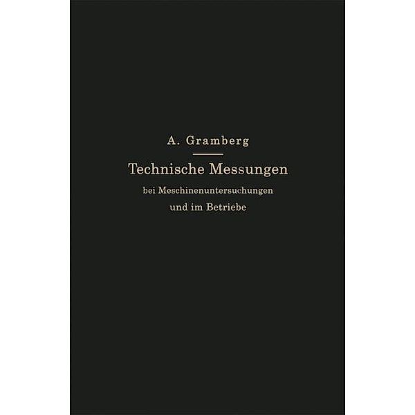 Technische Messungen bei Maschinenuntersuchungen und im Betriebe, Anton Gramberg