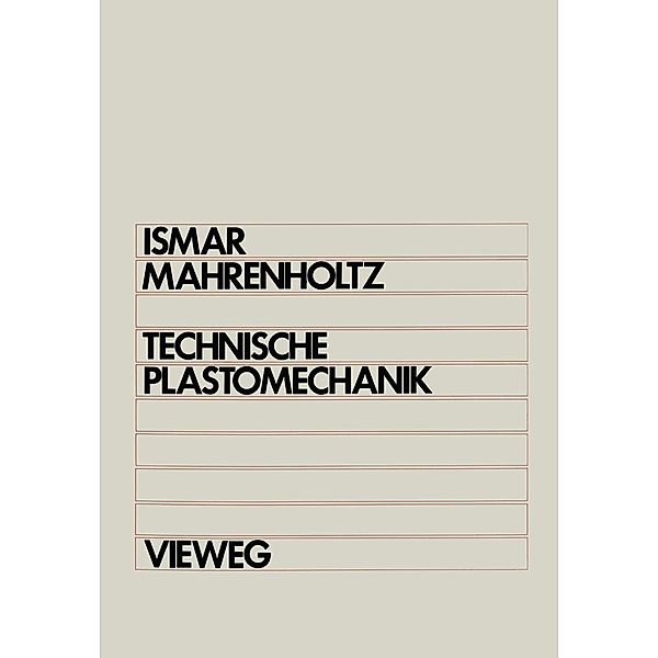 Technische Plastomechanik, Heinz Ismar, Oskar Mahrenholtz