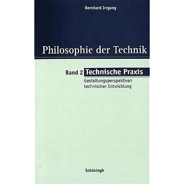 Technische Praxis, Bernhard Irrgang