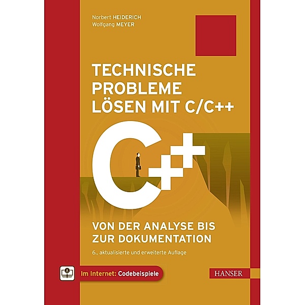 Technische Probleme lösen mit C/C++, Norbert Heiderich, Wolfgang Meyer