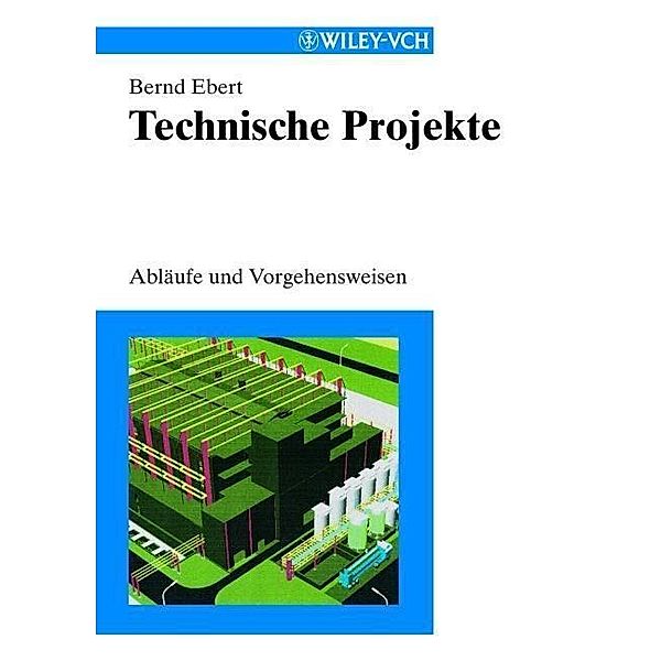Technische Projekte, Bernd Ebert