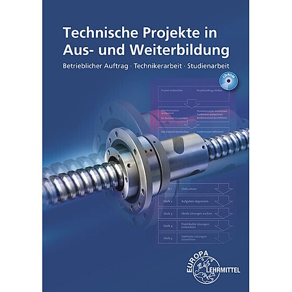Technische Projekte in Aus- und Weiterbildung, m. CD-ROM, Roland Gomeringer, Hans-Joachim Stark
