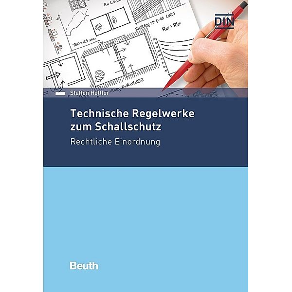 Technische Regelwerke zum Schallschutz, Steffen Hettler