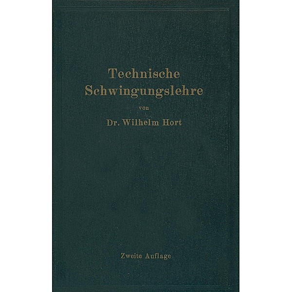 Technische Schwingungslehre, Wilhelm Hort
