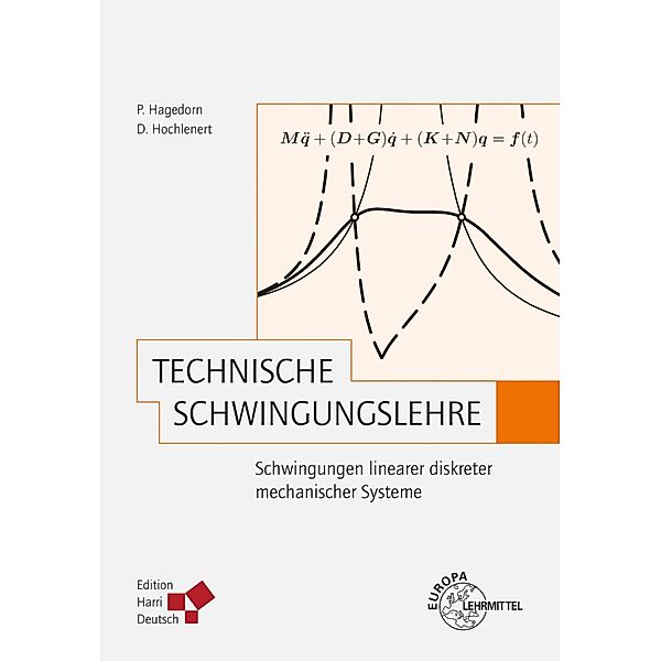 Technische Schwingungslehre (PDF), Daniel Hochlenert, Peter Hagedorn