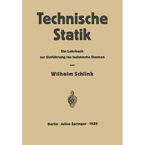 Technische Statik, Wilhelm Schlink, Heinrich Dietz