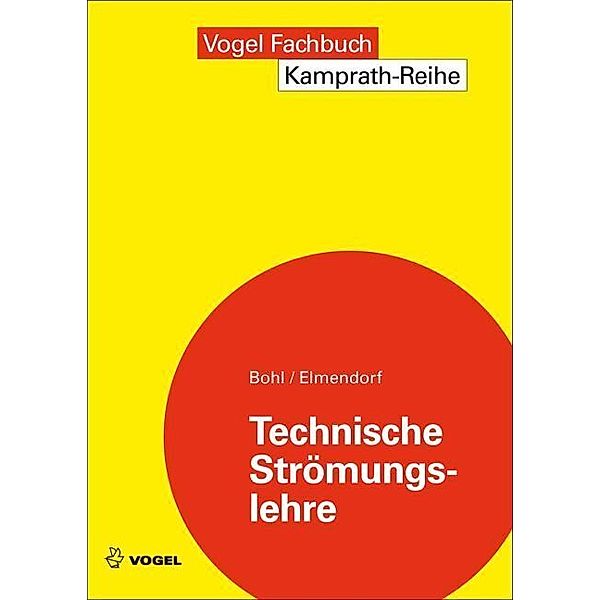 Technische Strömungslehre, Willi Bohl, Wolfgang Elmendorf