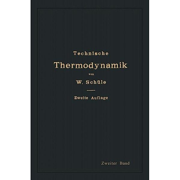 Technische Thermodynamik, Dipl. -Ing. W. Schüle