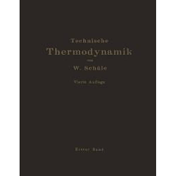 Technische Thermodynamik, W. Schüle