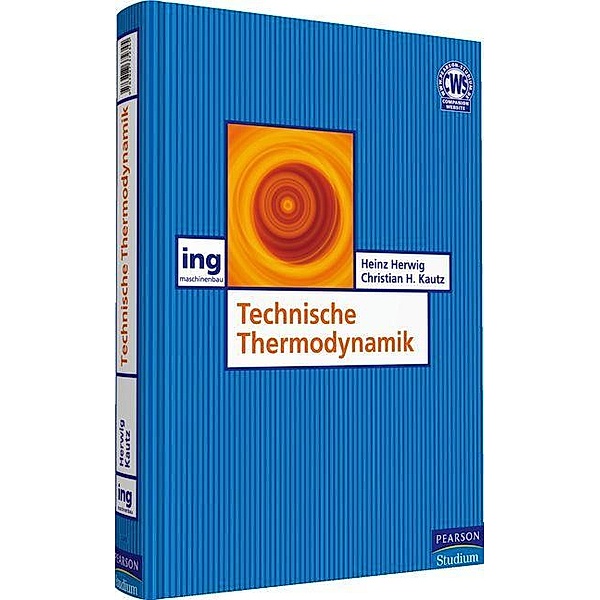 Technische Thermodynamik / Pearson Studium - IT, Heinz Herwig, Christian H. Kautz