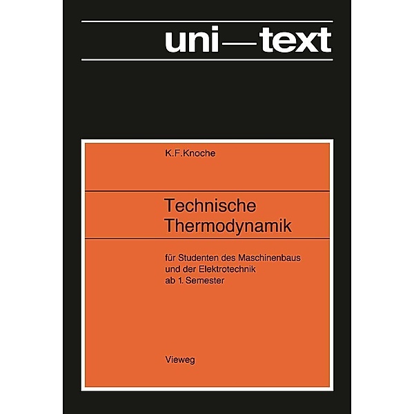 Technische Thermodynamik / uni-texte, Karl Friedrich Knoche