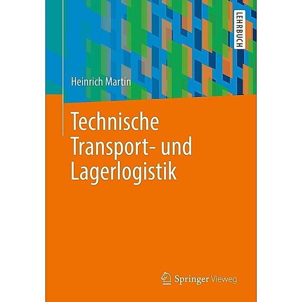 Technische Transport- und Lagerlogistik, Heinrich Martin