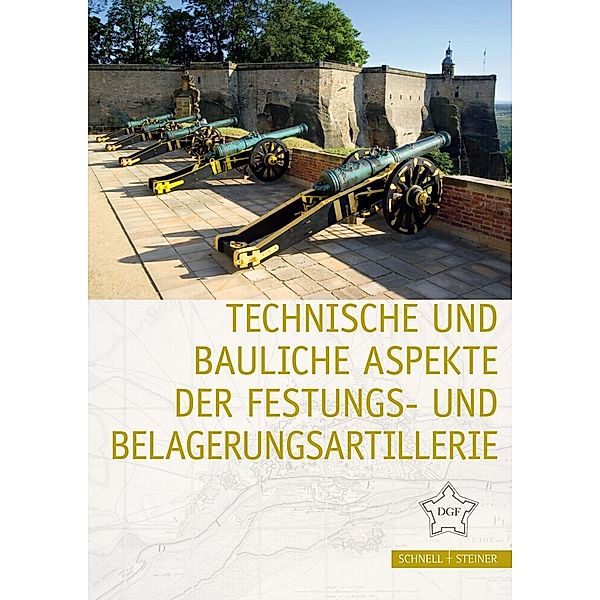 Technische und bauliche Aspekte der Festungs- und Belagerungsartillerie