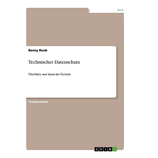 Technischer Datenschutz, Benny Roob