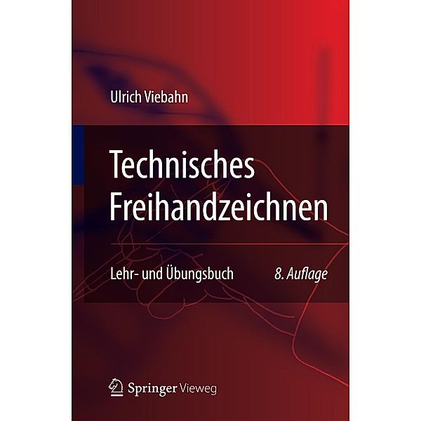 Technisches Freihandzeichnen, Ulrich Viebahn