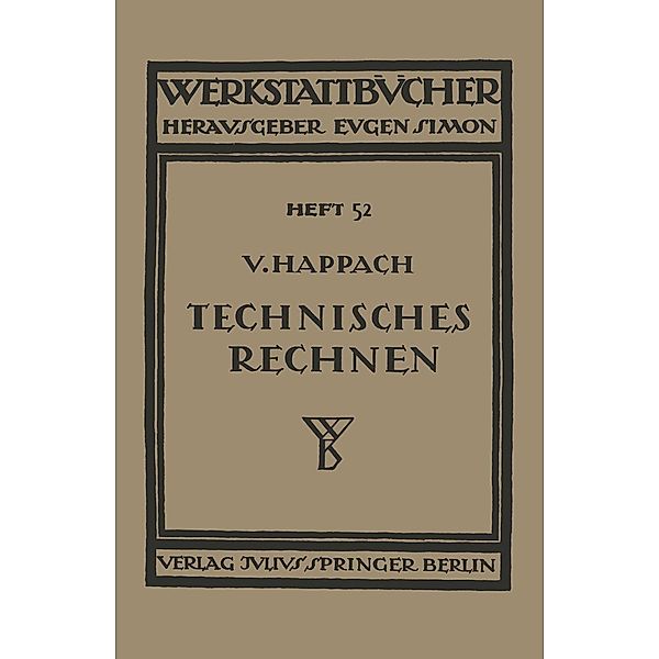 Technisches Rechnen / Werkstattbücher Bd.52, Vollrat Happach