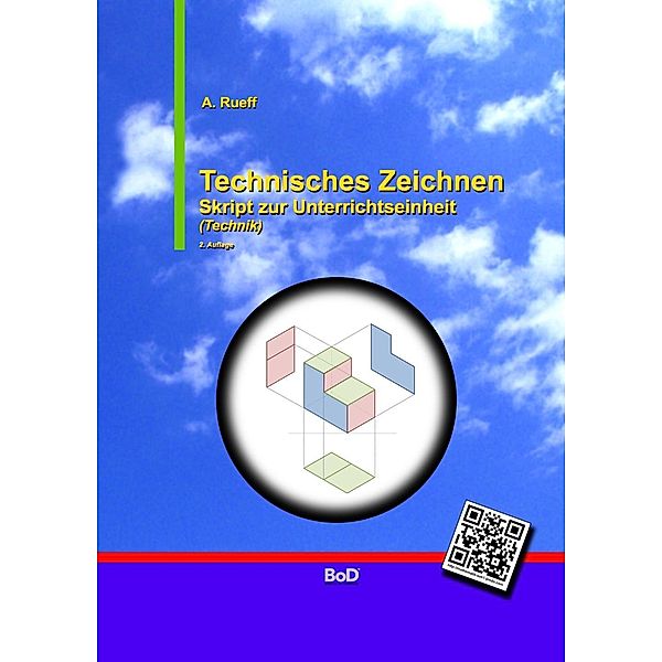 Technisches Zeichnen, A. Rueff