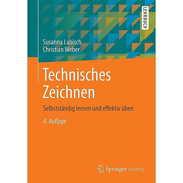 Technisches Zeichnen, Susanna Labisch, Christian Weber