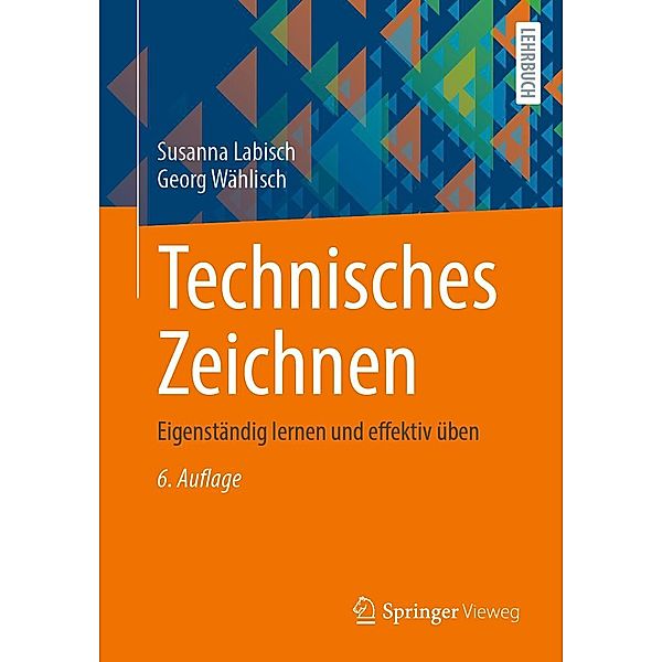 Technisches Zeichnen, Susanna Labisch, Georg Wählisch