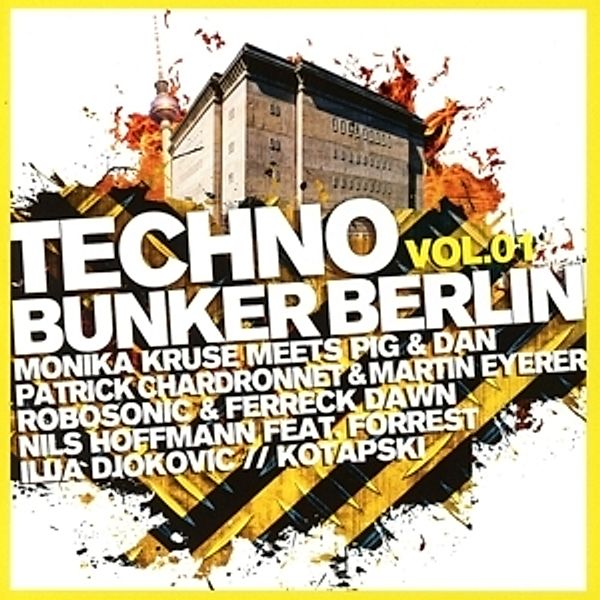 Techno Bunker Berlin Vol.1, Diverse Interpreten