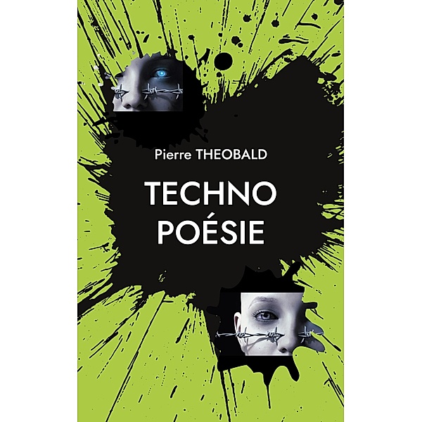 Techno poésie, Pierre Theobald