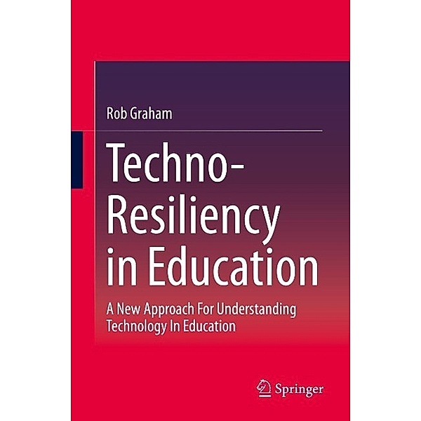 Techno-Resiliency in Education, Rob Graham