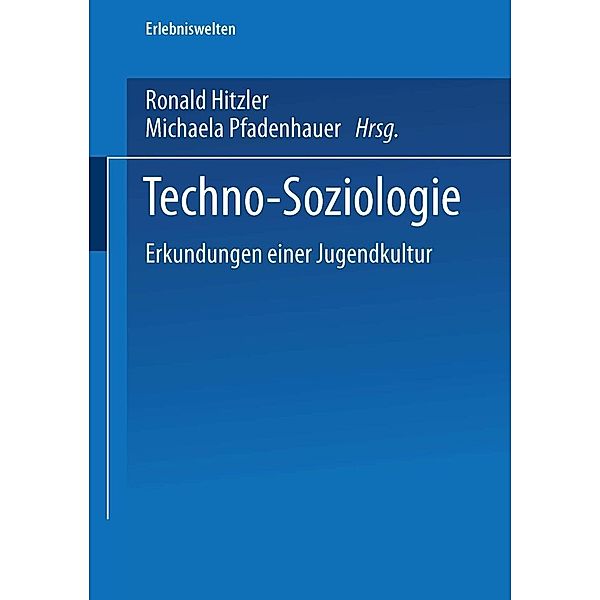 Techno-Soziologie / Erlebniswelten Bd.1