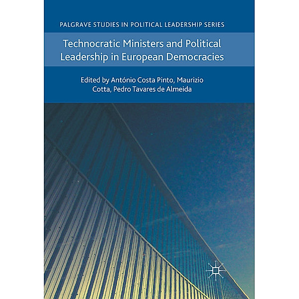 Technocratic Ministers and Political Leadership in European Democracies