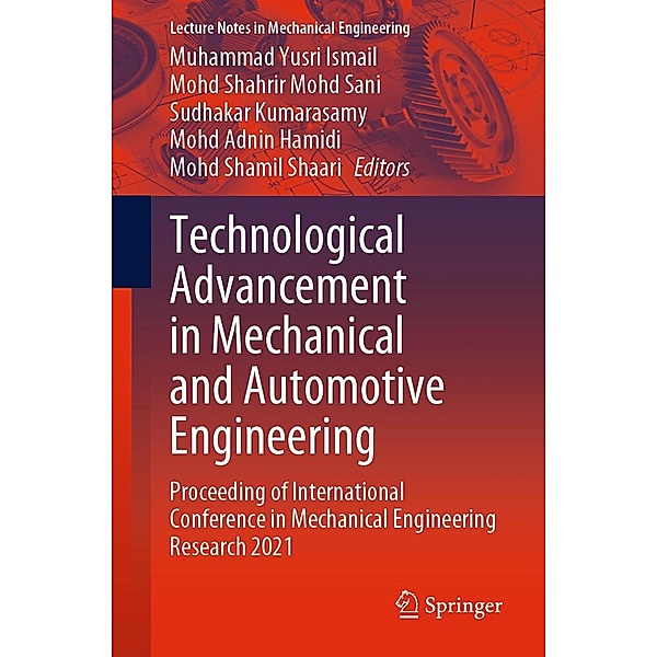 Technological Advancement in Mechanical and Automotive Engineering / Lecture Notes in Mechanical Engineering
