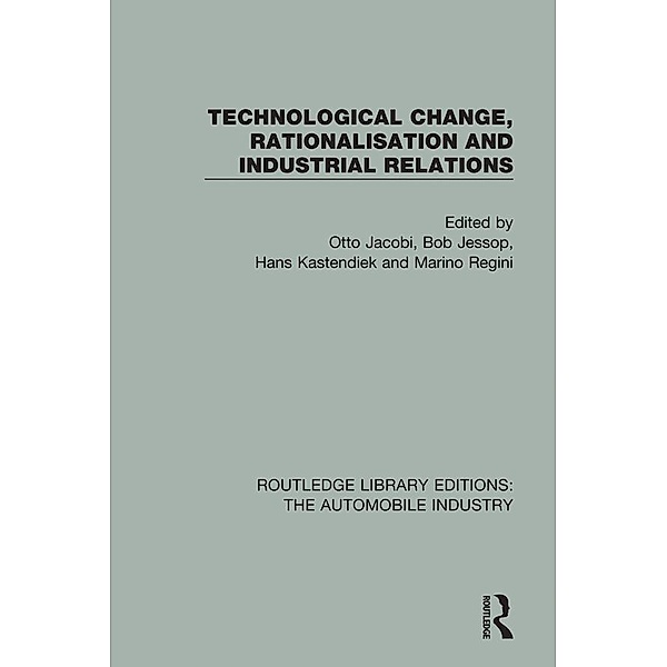 Technological Change, Rationalisation and Industrial Relations