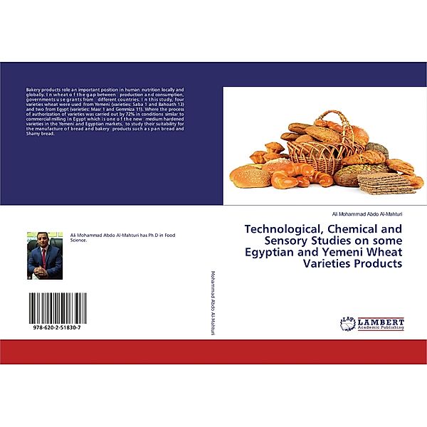 Technological, Chemical and Sensory Studies on some Egyptian and Yemeni Wheat Varieties Products, Ali Mohammad Abdo Al-Mahturi