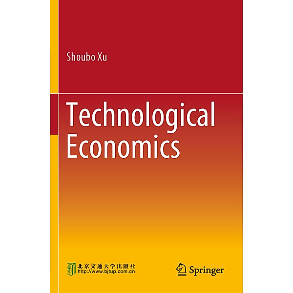 Technological Economics, Shoubo Xu