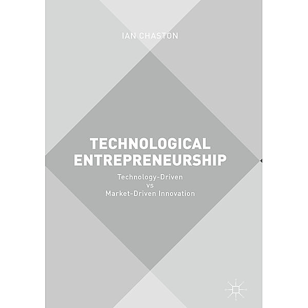 Technological Entrepreneurship, Ian Chaston
