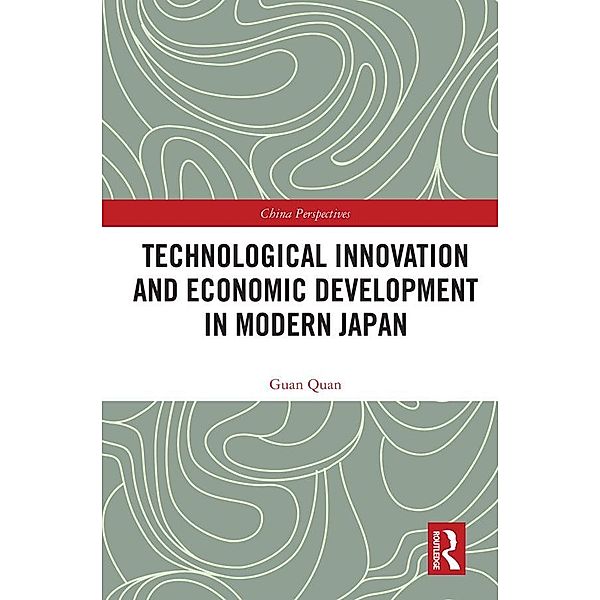 Technological Innovation and Economic Development in Modern Japan, Guan Quan