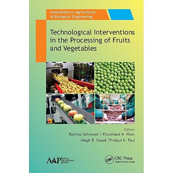 Technological Interventions in the Processing of Fruits and Vegetables