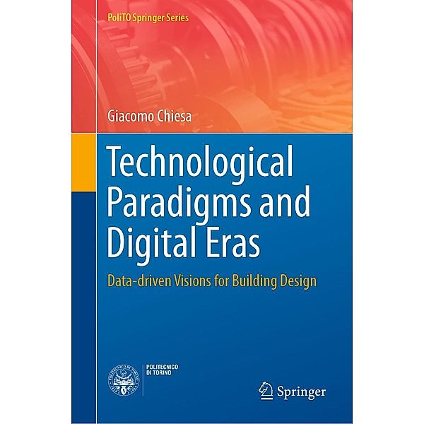 Technological Paradigms and Digital Eras / PoliTO Springer Series, Giacomo Chiesa