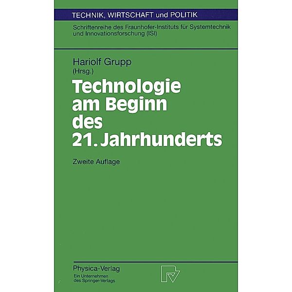 Technologie am Beginn des 21. Jahrhunderts / Technik, Wirtschaft und Politik Bd.3