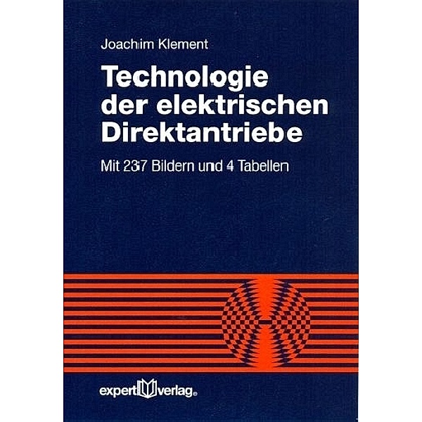 Technologie der elektrischen Direktantriebe, Joachim Klement