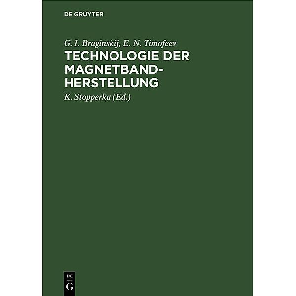 Technologie der Magnetbandherstellung, G. I. Braginskij, E. N. Timofeev