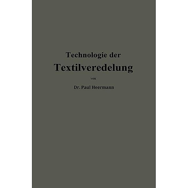 Technologie der Textilveredelung, Paul Heermann