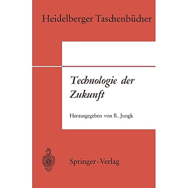 Technologie der Zukunft / Heidelberger Taschenbücher Bd.75