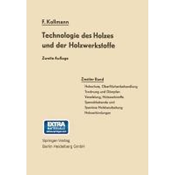 Technologie des Holzes und der Holzwerkstoffe, Franz Kollmann